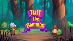 Bill The Archery Master Casual Game